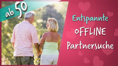 unkomplizierte treffen ab 50